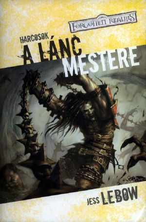 [Forgotten Realms: The Fighters 01] • A lánc mestere